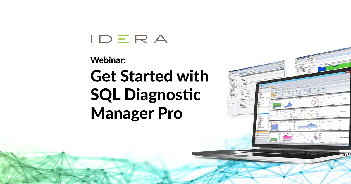 [Webinar] IDERA SQL Diagnostic Manager Webinars - Climb Channel ...